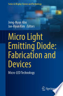 Micro Light Emitting Diode: Fabrication and Devices [E-Book] : Micro-LED Technology /