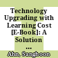 Technology Upgrading with Learning Cost [E-Book]: A Solution for Two ‘Productivity Puzzles' /