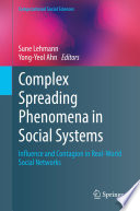 Complex Spreading Phenomena in Social Systems [E-Book] : Influence and Contagion in Real-World Social Networks /