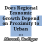 Does Regional Economic Growth Depend on Proximity to Urban Centres? [E-Book] /