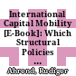 International Capital Mobility [E-Book]: Which Structural Policies Reduce Financial Fragility? /