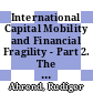International Capital Mobility and Financial Fragility - Part 2. The Demand for Safe Assets in Emerging Economies and Global Imbalances [E-Book]: New Empirical Evidence /