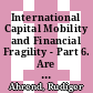 International Capital Mobility and Financial Fragility - Part 6. Are all Forms of Financial Integration Equally Risky in Times of Financial Turmoil? [E-Book]: Asset Price Contagion During the Global Financial Crisis /