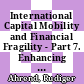 International Capital Mobility and Financial Fragility - Part 7. Enhancing Financial Stability [E-Book]: Country-Specific Evidence on Financial Account and Structural Policy Positions /