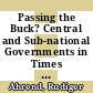 Passing the Buck? Central and Sub-national Governments in Times of Fiscal Stress [E-Book] /
