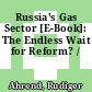 Russia's Gas Sector [E-Book]: The Endless Wait for Reform? /