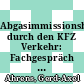 Abgasimmissionsbelastungen durch den KFZ Verkehr: Fachgespräch : Berlin, 24.02.87 /