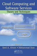Cloud computing and software services : theory and techniques [E-Book] /