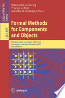 Formal Methods for Components and Objects [E-Book] : 9th International Symposium, FMCO 2010, Graz, Austria, November 29 - December 1, 2010. Revised Papers /
