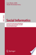Social Informatics [E-Book] : SocInfo 2014 International Workshops, Barcelona, Spain, November 11, 2014, Revised Selected Papers /
