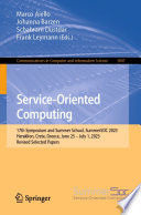 Service-Oriented Computing [E-Book] : 17th Symposium and Summer School, SummerSOC 2023, Heraklion, Crete, Greece, June 25 - July 1, 2023, Revised Selected Papers /