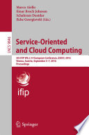 Service-Oriented and Cloud Computing [E-Book] : 5th IFIP WG 2.14 European Conference, ESOCC 2016, Vienna, Austria, September 5-7, 2016, Proceedings /