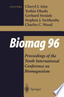 Biomag 96 [E-Book] : Volume 1/Volume 2 Proceedings of the Tenth International Conference on Biomagnetism /