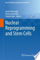 Nuclear Reprogramming and Stem Cells [E-Book] /