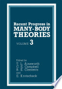 Recent Progress in Many-Body Theories [E-Book] : Volume 3 /