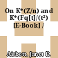 On K*(Z/n) and K*(Fq[t]/(t²) [E-Book] /