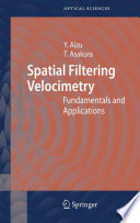 Spatial Filtering Velocimetry [E-Book] : Fundamentals and Applications /