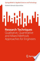 Research Techniques [E-Book] : Qualitative, Quantitative and Mixed Methods Approaches for Engineers /