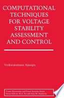 Computational Techniques for Voltage Stability Assessment and Control [E-Book] /
