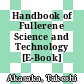 Handbook of Fullerene Science and Technology [E-Book] /