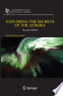 Exploring the Secrets of the Aurora [E-Book] : Second Edition /