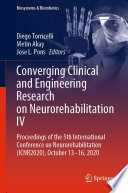 Converging Clinical and Engineering Research on Neurorehabilitation IV [E-Book] : Proceedings of the 5th International Conference on Neurorehabilitation (ICNR2020), October 13-16, 2020 /
