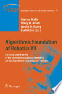 Algorithmic Foundation of Robotics VII [E-Book] : Selected Contributions of the Seventh International Workshop on the Algorithmic Foundations of Robotics /