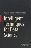 Intelligent techniques for data science /