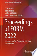 Proceedings of FORM 2022 [E-Book] : Construction The Formation of Living Environment /