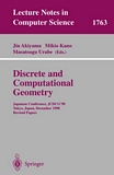 Discrete and Computational Geometry [E-Book] : Japanese Conference, JCDCG'98 Tokyo, Japan, December 9-12, 1998 Revised Papers /