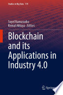 Blockchain and its Applications in Industry 4.0 [E-Book] /