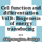 Cell function and differentiation Vol B: Biogenesis of energy transducing membranes and membrane and protein energetics : Special Meeting of the Federation of European Biochemical Societies: proceedings : Athinai, 25.04.1982-29.04.1982 /