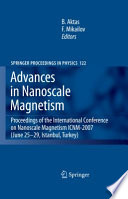 Advances in Nanoscale Magnetism [E-Book] : Proceedings of the International Conference on Nanoscale Magnetism ICNM-2007 June 25–29, Istanbul, Turkey /
