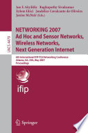NETWORKING 2007. Ad Hoc and Sensor Networks, Wireless Networks, Next Generation Internet [E-Book] : 6th International IFIP-TC6 Networking Conference, Atlanta, GA, USA, May 14-18, 2007. Proceedings /