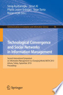 Technological Convergence and Social Networks in Information Management [E-Book] : Second International Symposium on Information Management in a Changing World, IMCW 2010, Ankara, Turkey, September 22-24, 2010. Proceedings /