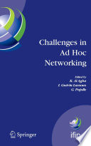 Challenges in Ad Hoc Networking [E-Book] : Fourth Annual Mediterranean Ad Hoc Networking Workshop, June 21–24, 2005, Île de Porquerolles, France /