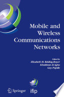 Mobile and Wireless Communication Networks [E-Book] : IFIP TC6/WG6.8 Conference on Mobile and Wireless Communication Networks (MWCN 2004) October 25–27, 2004, Paris, France /