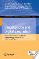 Bangabandhu and Digital Bangladesh [E-Book] : First International Conference, ICBBDB 2021, Dhaka, Bangladesh, December 30, 2021, Revised Selected Papers /