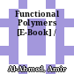 Functional Polymers [E-Book] /