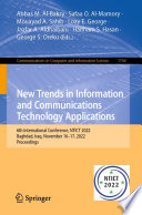 New Trends in Information and Communications Technology Applications [E-Book] : 6th International Conference, NTICT 2022, Baghdad, Iraq, November 16-17, 2022, Proceedings /