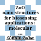ZnO nano-structures for biosensing applications : molecular dynamic simulations [E-Book] /