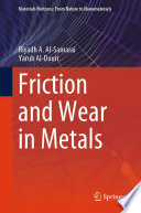 Friction and Wear in Metals [E-Book] /