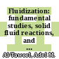 Fluidization: fundamental studies, solid fluid reactions, and applications : AICHE meetings: papers : San-Juan, Chicago, IL, Cincinnati, OH, 05.70 ; 11.70 ; 05.71 /