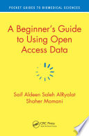A beginner's guide to using open access data [E-Book] /
