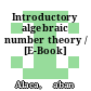 Introductory algebraic number theory / [E-Book]