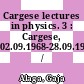 Cargese lectures in physics. 3 : Cargese, 02.09.1968-28.09.1968 /