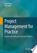Project Management for Practice [E-Book] : A Guide and Toolbox for Successful Projects /