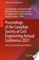 Proceedings of the Canadian Society of Civil Engineering Annual Conference 2021 [E-Book] : CSCE21 Construction Track Volume 1 /