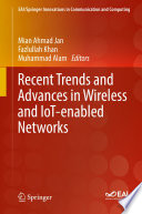 Recent Trends and Advances in Wireless and IoT-enabled Networks [E-Book] /