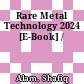 Rare Metal Technology 2024 [E-Book] /